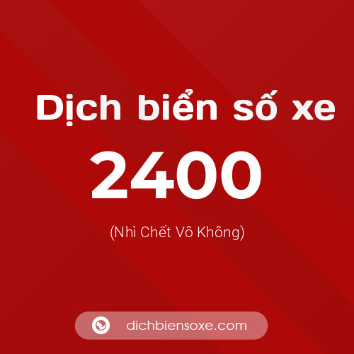 Ý nghĩa biển số xe 2400 là gì?