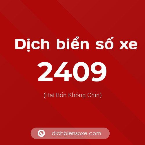 Ý nghĩa biển số xe 2409 là gì?