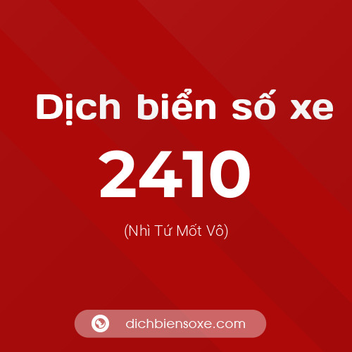 Ý nghĩa biển số xe 2410 là gì?