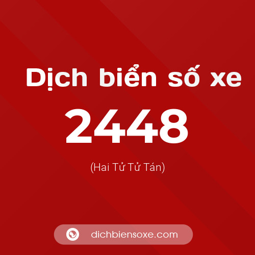 Ý nghĩa biển số xe 2448 là gì?