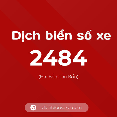 Ý nghĩa biển số xe 2484 là gì?