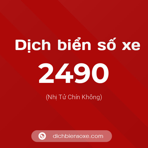 Ý nghĩa biển số xe 2490 là gì?