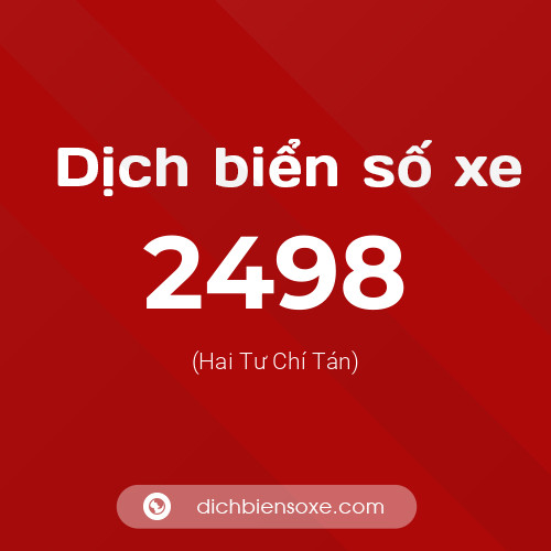 Ý nghĩa biển số xe 2498 là gì?