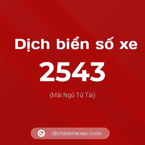 Ý nghĩa biển số xe 2543 là gì?