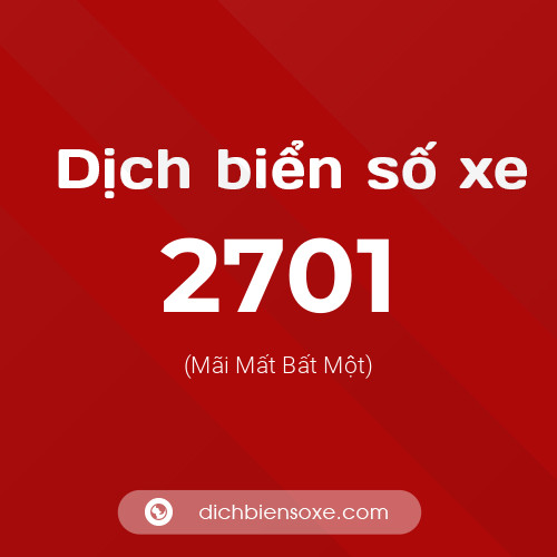 Ý nghĩa biển số xe 2701 là gì?