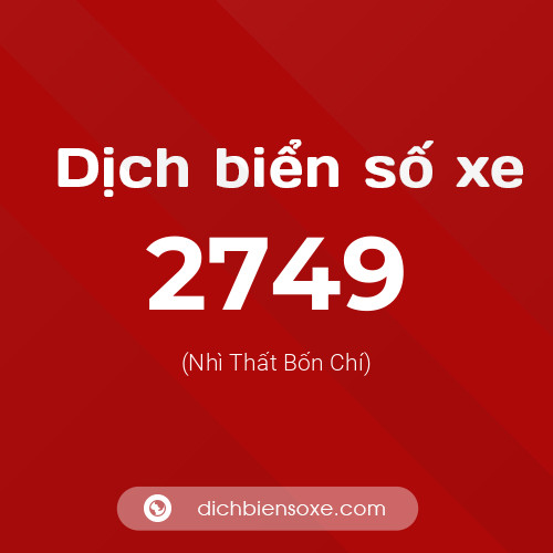Ý nghĩa biển số xe 2749 là gì?