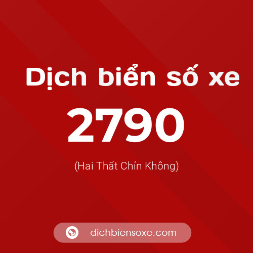 Ý nghĩa biển số xe 2790 là gì?