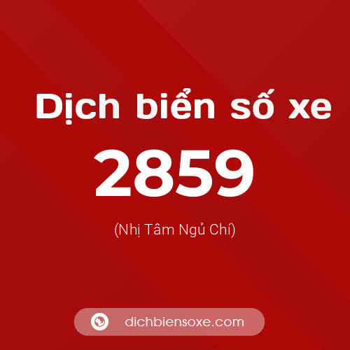 Ý nghĩa biển số xe 2859 là gì?