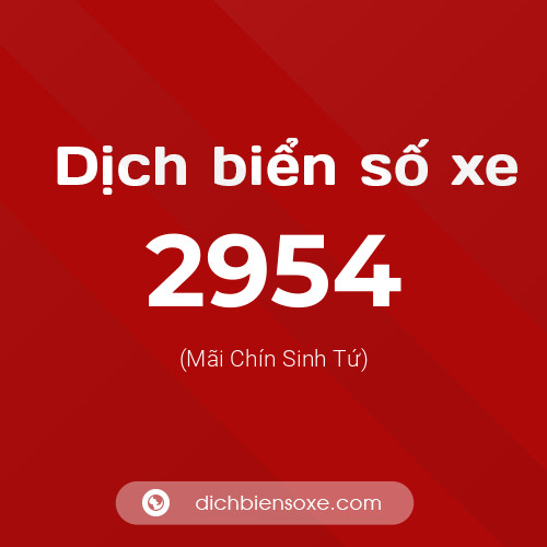 Ý nghĩa biển số xe 2954 là gì?