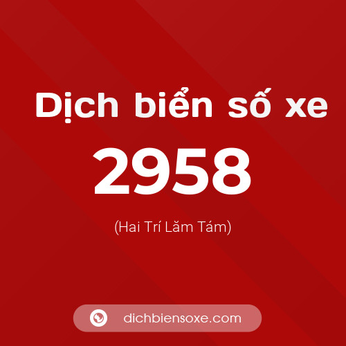 Ý nghĩa biển số xe 2958 là gì?