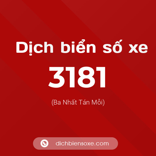 Ý nghĩa biển số xe 3181 là gì?