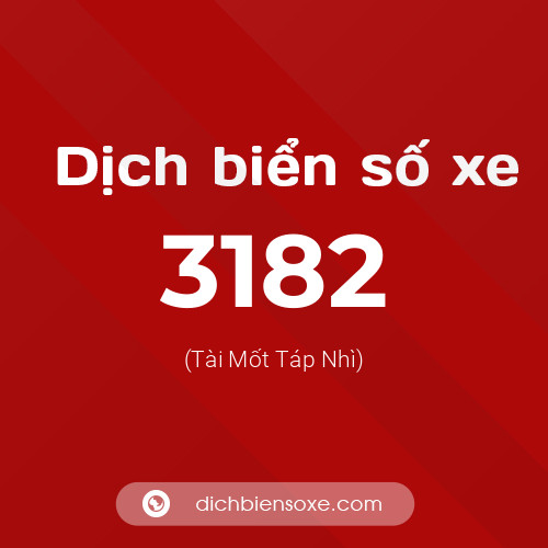 Ý nghĩa biển số xe 3182 là gì?