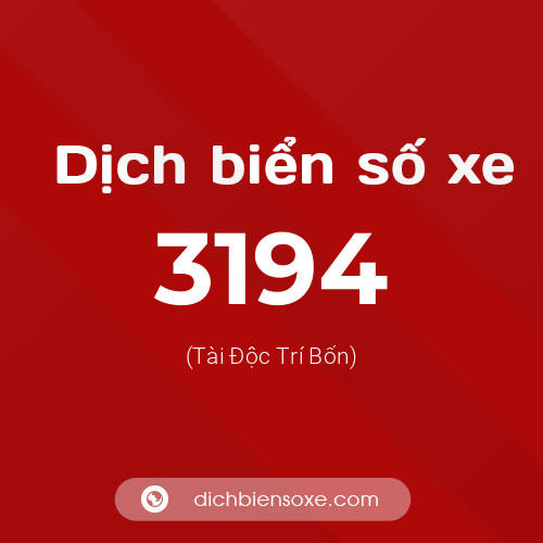 Ý nghĩa biển số xe 3194 là gì?