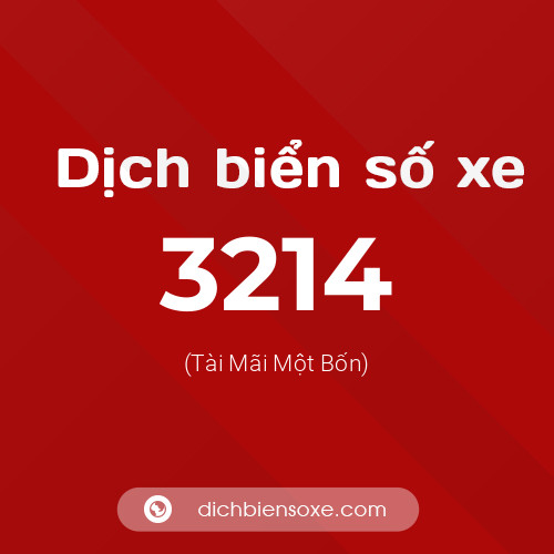 Ý nghĩa biển số xe 3214 là gì?