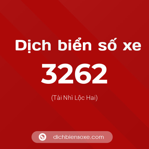 Ý nghĩa biển số xe 3262 là gì?