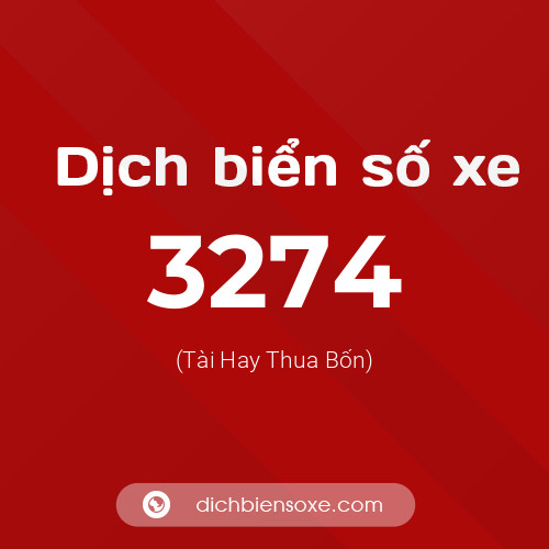 Ý nghĩa biển số xe 3274 là gì?