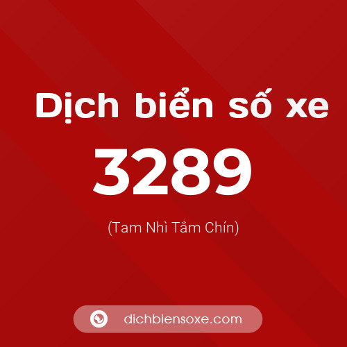 Ý nghĩa biển số xe 3289 là gì?