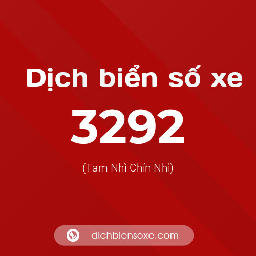 Ý nghĩa biển số xe 3292 là gì?