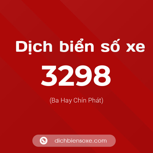 Ý nghĩa biển số xe 3298 là gì?