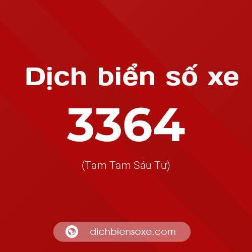 Ý nghĩa biển số xe 3364 là gì?