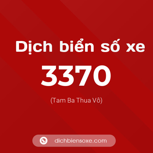 Ý nghĩa biển số xe 3370 là gì?