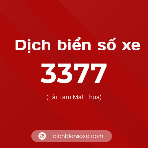 Ý nghĩa biển số xe 3377 là gì?