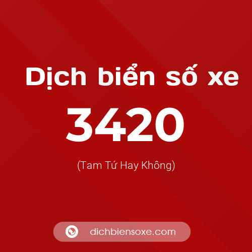 Ý nghĩa biển số xe 3420 là gì?
