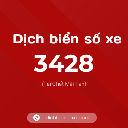 Ý nghĩa biển số xe 3428 là gì?