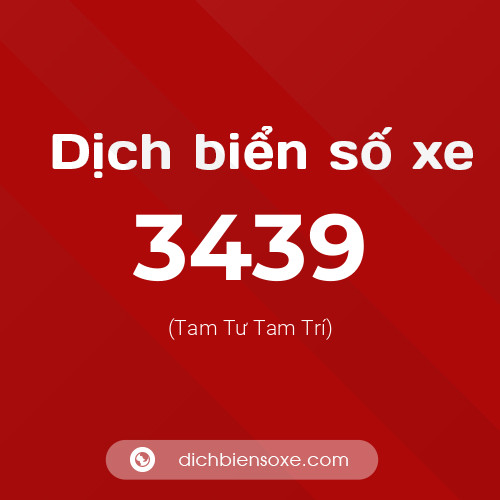 Ý nghĩa biển số xe 3439 là gì?