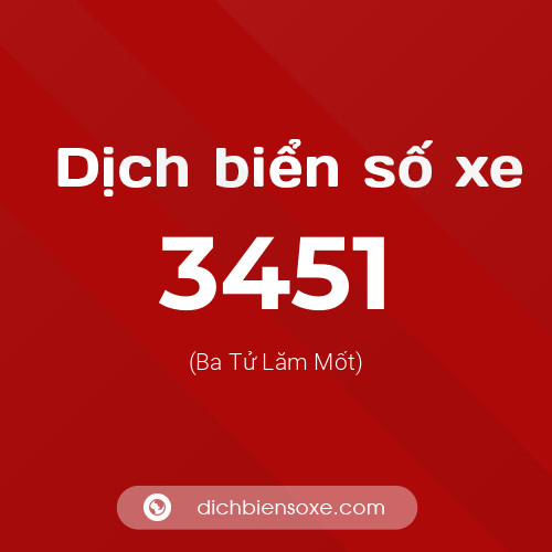 Ý nghĩa biển số xe 3451 là gì?