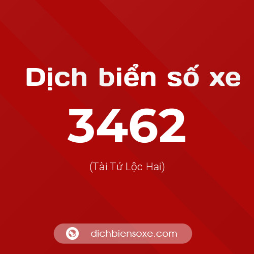 Ý nghĩa biển số xe 3462 là gì?