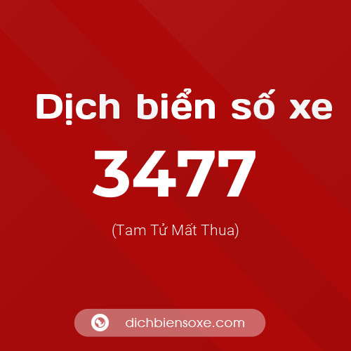 Ý nghĩa biển số xe 3477 là gì?