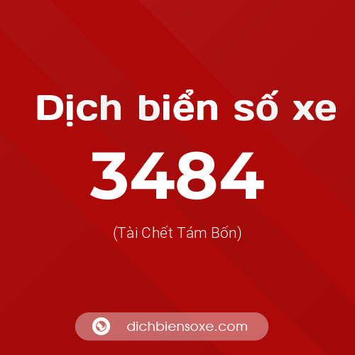 Ý nghĩa biển số xe 3484 là gì?