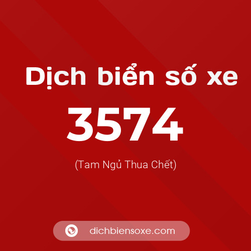 Ý nghĩa biển số xe 3574 là gì?
