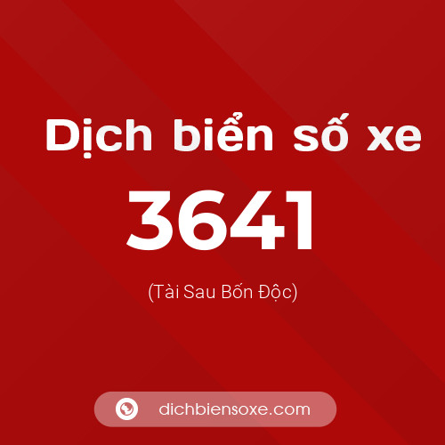 Ý nghĩa biển số xe 3641 là gì?