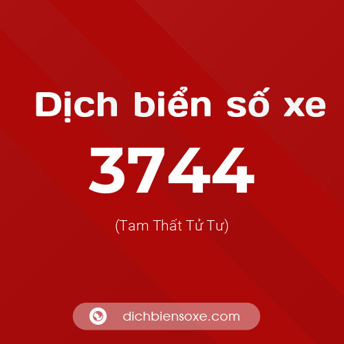 Ý nghĩa biển số xe 3744 là gì?
