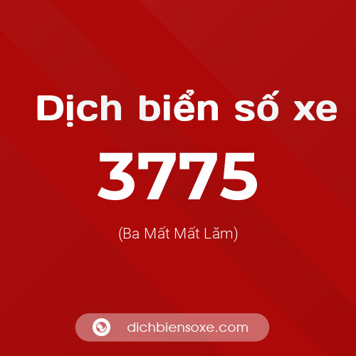 Ý nghĩa biển số xe 3775 là gì?