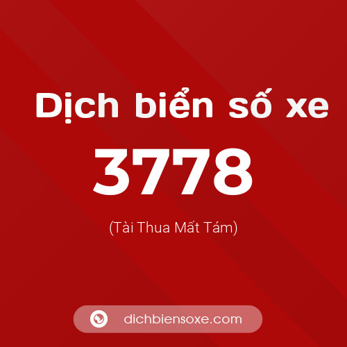 Ý nghĩa biển số xe 3778 là gì?