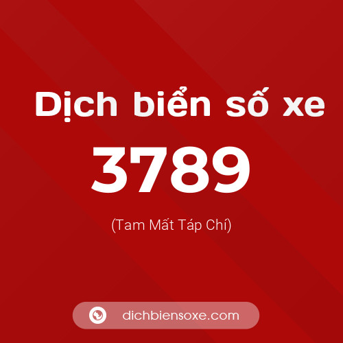 Ý nghĩa biển số xe 3789 là gì?