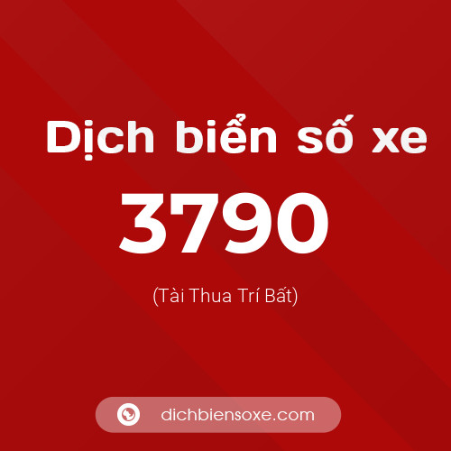 Ý nghĩa biển số xe 3790 là gì?