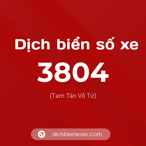 Ý nghĩa biển số xe 3804 là gì?