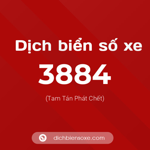 Ý nghĩa biển số xe 3884 là gì?