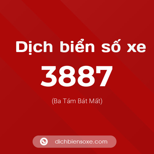 Ý nghĩa biển số xe 3887 là gì?