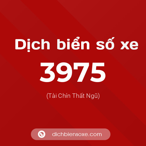 Ý nghĩa biển số xe 3975 là gì?
