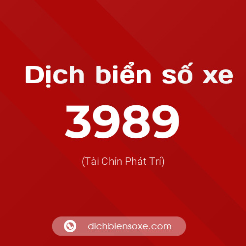 Ý nghĩa biển số xe 3989 là gì?