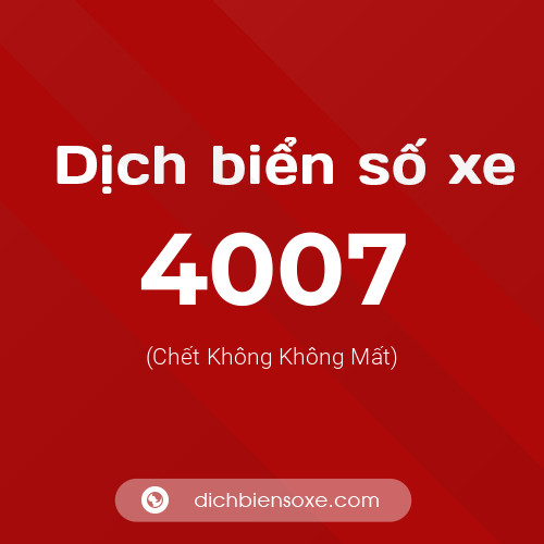 Ý nghĩa biển số xe 4007 là gì?