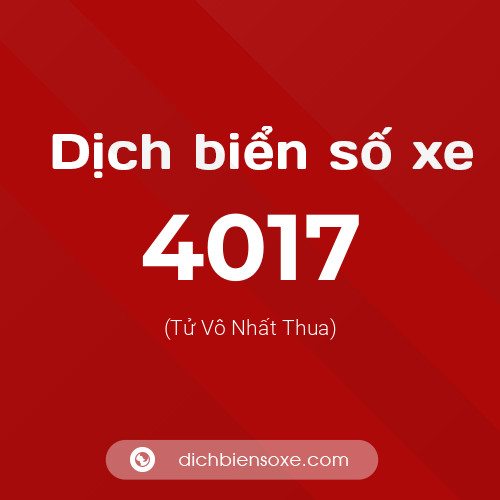 Ý nghĩa biển số xe 4017 là gì?