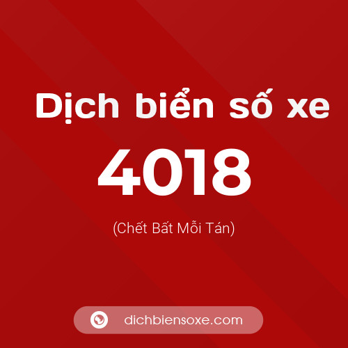 Ý nghĩa biển số xe 4018 là gì?