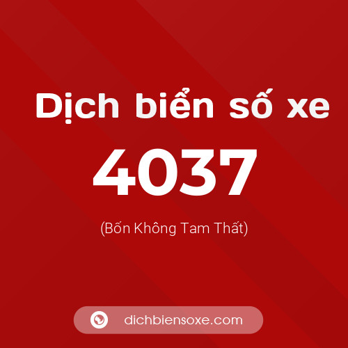 Ý nghĩa biển số xe 4037 là gì?
