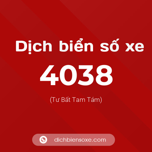 Ý nghĩa biển số xe 4038 là gì?